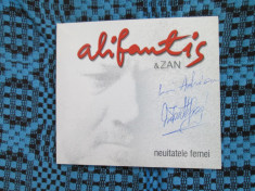 ALIFANTIS si ZAN - NEUITATELE FEMEI (1 CD ORIGINAL, CU AUTOGRAFUL lui ALIFANTIS) foto
