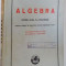 ALGEBRA PENTRU CLASA VI-A SECUNDARA , DE GH. DUMITRESCU SI AL. ANDRONIC , 1945