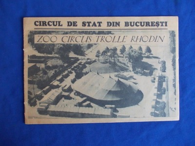 CIRCUL DE STAT DIN BUCURESTI : ZOO CIRCUS TROLLE RHODIN - PROGRAM - 1959 foto