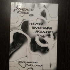 FILOZOFIA TRANSFORMARII APOCALIPTICE - Constantin Portelli (autograf) - 1997
