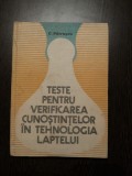 TESTE PENTRU VERIFICAREA CUNOSTINTELOR IN TEHNOLOGIA LAPTELUI - C. Patrascu 1982