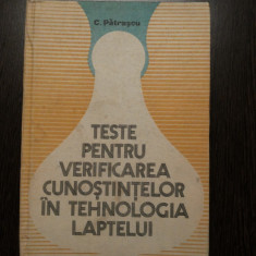 TESTE PENTRU VERIFICAREA CUNOSTINTELOR IN TEHNOLOGIA LAPTELUI - C. Patrascu 1982