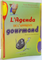 L&amp;#039;AGENDA DE L&amp;#039;APPRENTI GOURMAND de SUSIE MORGENSTERN , 2009 foto