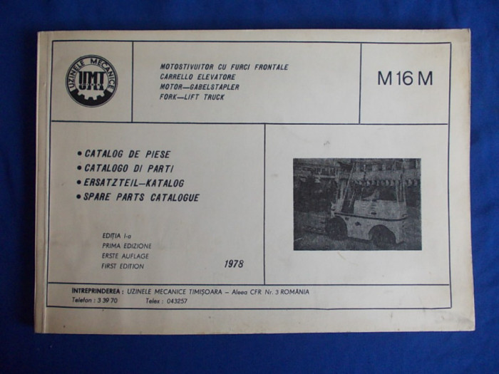 CATALOG DE PIESE * MOTOSTIVUITOR CU FURCI FRONTALE M16M - TIMISOARA - 1978