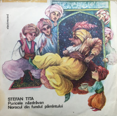 PURICELE NAZDRAVAN * NOROCUL DIN FUNDUL PAMANTULUI - Stefan Tita (DISC VINIL) foto