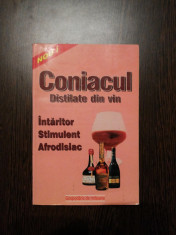 CONIACUL * Distilate din Vin - Editura Alex-Alex, 2002, 88 p. foto