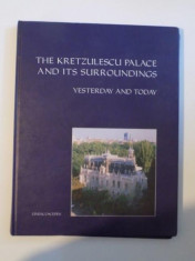 THE KRETZULESCU PALACE AND ITS SURROUNDINGS , YESTERDAY AND TODAY , CEZARA MUCENIC , OLIVERS\ OCTAVIAN VELESCU , BUCHAREST 2002 foto