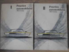 Practica Automobilului Vol.1-2 - Petre Cristea ,392339 foto