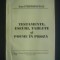 Ionel Protopopescu - Testamente, eseuri, tablete si poeme in proza