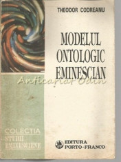 Modelul Ontologic Eminescian - Theodor Codreanu foto