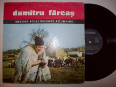 Disc vinil DUMITRU FARCAS - Tresors folkloriques roumains (ST - EPE 0896) foto