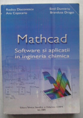 Mathcad - Software si Aplicatii in Ingineria Chimica - colectiv foto