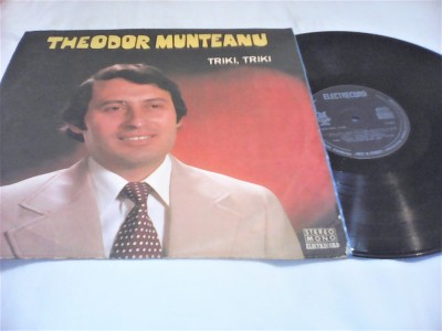 DISC VINIL THEODOR MUNTEANU TRIKI,TRIKI MELODII POPULARE TURCESTI RAR!!EDE 01588 foto