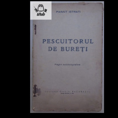 Panait Istrati Pescuitorul de bureti Bucuresti Editura Dacia 1930 125 pag