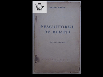 Panait Istrati Pescuitorul de bureti Bucuresti Editura Dacia 1930 125 pag foto