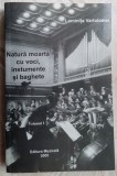 Cumpara ieftin LUMINITA VARTOLOMEI - NATURA MOARTA CU VOCI, INSTRUMENTE SI BAGHETE (VOL.1/2005)