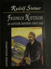 Friedrich Nietzsche un luptator impotriva epocii sale foto