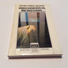 Nicole Valery-Grossu - Binecuvantata Fii Inchisoare...,R9 foto