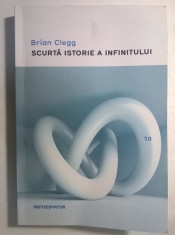 Brian Clegg - Scurta istorie a infinitului foto