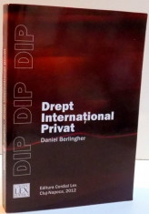 DREPT INTERNATIONAL PRIVAT de DANIEL BERLINGHER , 2012 foto