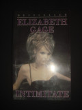 ELIZABETH GAGE - INTIMITATE