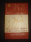 ION ACSAN - ORFEU SI EURIDICE IN LITERATURA UNIVERSALA, Alta editura