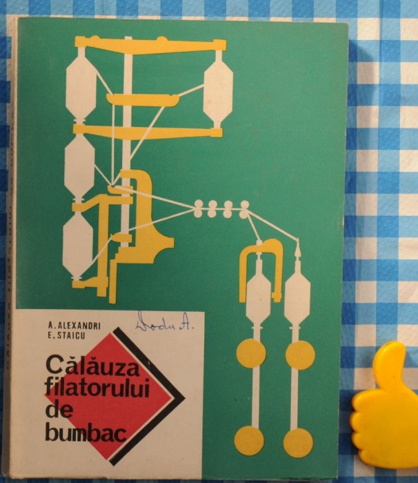 Calauza filatorului de bumbac A Alexandri E Staicu