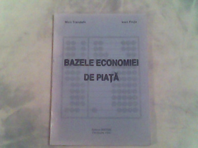 Bazele economiei de piata-Nicu Trandafir,Ioan Fruja foto