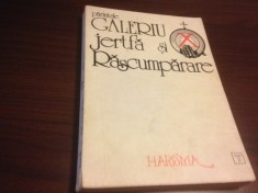 PĂRINTELE GALERIU, JERTFĂ ȘI RĂSCUMPĂRARE. TEZA SA DE DOCTORAT IN TEOLOGIE foto
