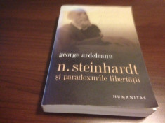 N. STEINHARDT ?I PARADOXURILE LIBERTA?II- GEORGE ARDELEANU foto