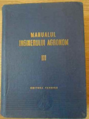 Manualul Inginerului Agronom Vol. Iii (3) Zootehnia - Colectiv ,392767 foto