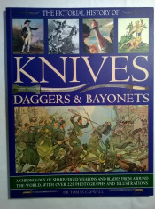 Tobias Capwell - The Pictorial History of Knives, Daggers &amp;amp; Bayonets foto