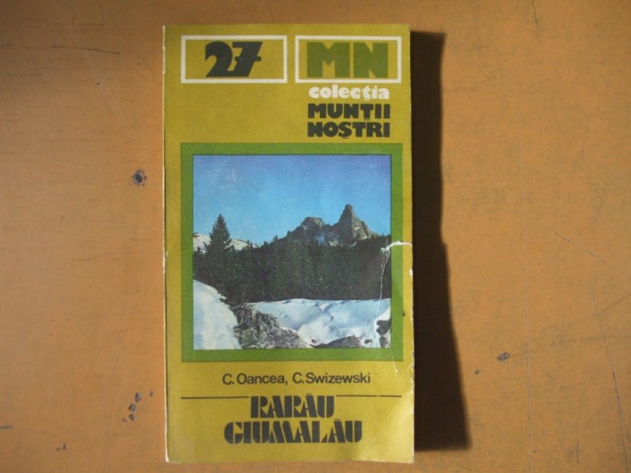 Rarau Giumalau colecția Munții noștri 27 C Oancea C Swizewski 1983 harta 032