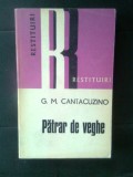 Cumpara ieftin G.M. Cantacuzino - Patrar de veghe (Editura Dacia, 1977; colectia Restituiri)