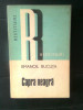 Emanoil Bucuta - Capra neagra (Editura Dacia, 1977; colectia Restituiri)