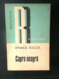 Cumpara ieftin Emanoil Bucuta - Capra neagra (Editura Dacia, 1977; colectia Restituiri)