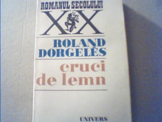 Roland Dorgeles - CRUCI DE LEMN { 1972 } foto