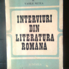 Interviuri din literatura romana - Antologie de Vasile Netea (Junimea, 1983)