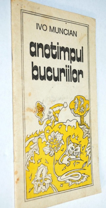 Ivo Muncian - Anotimpul Bucuriilor