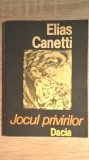 Elias Canetti - Jocul privirilor - Povestea vietii 1931-1937 (Dacia, 1989)