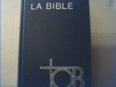 LA BIBLE / Traduction oecumenique de la Bible { TOB } / 1988 / 1861 pagini foto