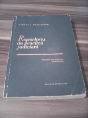 REPERTORIU DE PRACTICA JUDICIARA -CAMIL GALL/NICULAE HOGAS 1963 foto