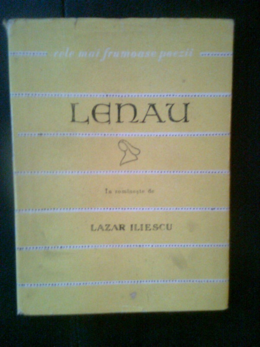 Lenau - Versuri alese (In romaneste de Lazar Iliescu), (Edit, Tineretului, 1957)