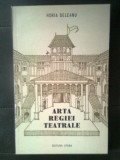 Horia Deleanu - Arta regiei teatrale (Editura Litera, 1987)