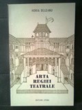 Cumpara ieftin Horia Deleanu - Arta regiei teatrale (Editura Litera, 1987)