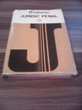 DICTIONAR JURIDIC PENAL 1976 CARTONATA SUPRACOPERTA 286 PAGINI