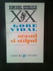 Gore Vidal - Orasul si stilpul (Editura Univers, 1996)
