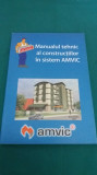 MANUALUL TEHNIC AL CONSTRUCȚIILOR &Icirc;N SISTEM AMVIC/2008