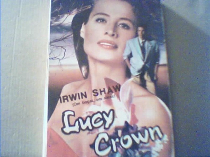 Irwin Shaw - LUCY CROWN { 1993 }