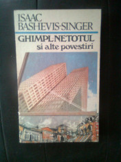 Isaac Bashevis-Singer - Ghimpl-netotul si alte povestiri (1990) foto